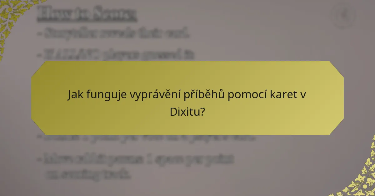 Jak funguje vyprávění příběhů pomocí karet v Dixitu?