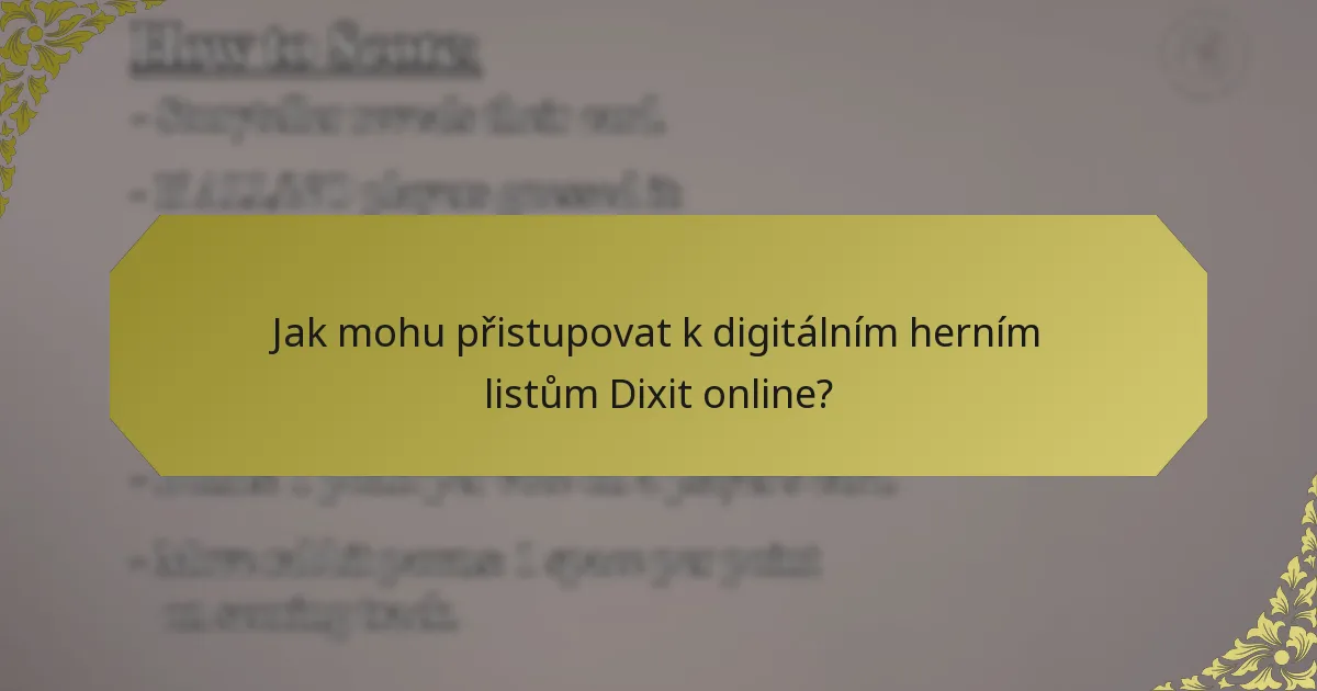 Jak mohu přistupovat k digitálním herním listům Dixit online?