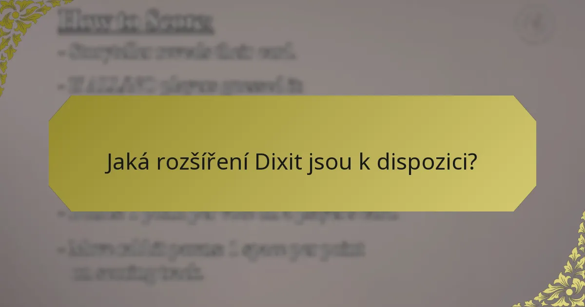 Jaká rozšíření Dixit jsou k dispozici?