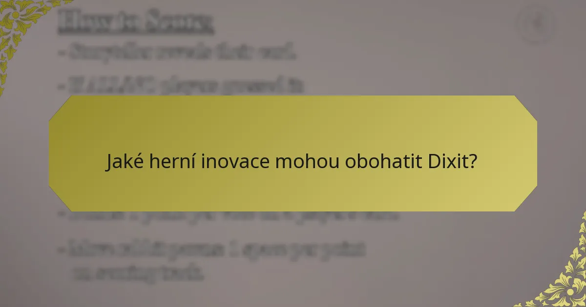 Jaké herní inovace mohou obohatit Dixit?