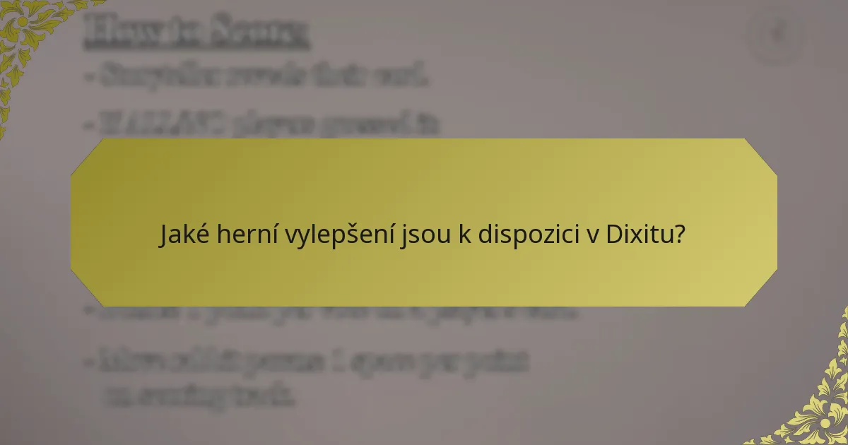 Jaké herní vylepšení jsou k dispozici v Dixitu?