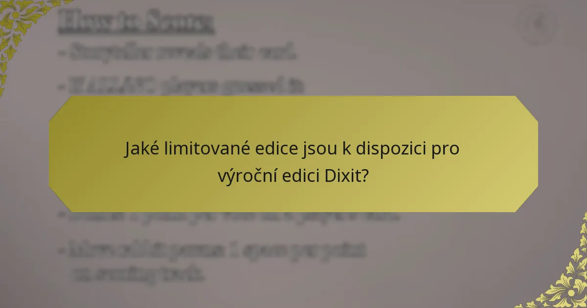 Jaké limitované edice jsou k dispozici pro výroční edici Dixit?