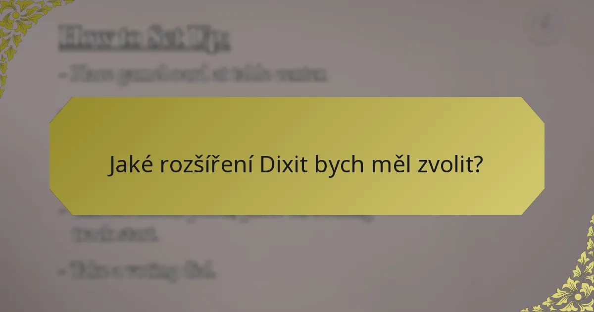 Jaké rozšíření Dixit bych měl zvolit?