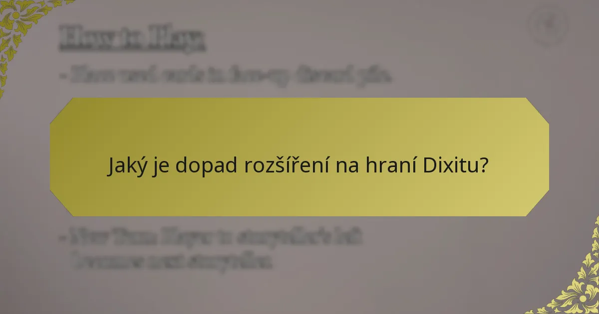 Jaký je dopad rozšíření na hraní Dixitu?
