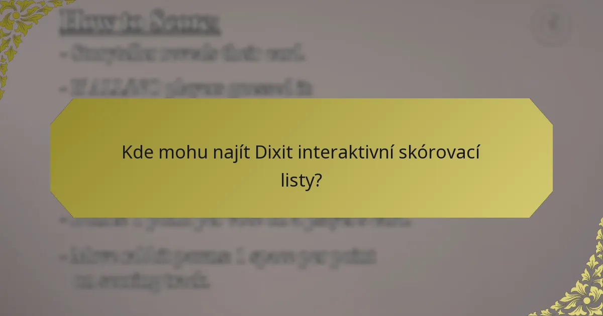 Kde mohu najít Dixit interaktivní skórovací listy?